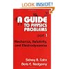 A Guide to Physics Problems, Part 1: Mechanics, Relativity, and Electrodynamics  (The Language of Science)