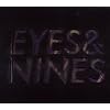Eyes & Nines