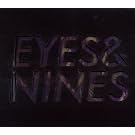 Eyes & Nines
