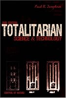 Totalitarian Science and Technology (Control of Nature)