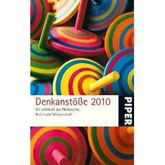 Denkanst��e 2010: Ein Lesebuch aus Philosophie, Kultur und Wissenschaft