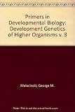 Developmental genetics of higher organisms