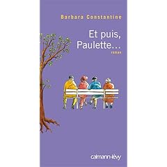 Et puis, Paulette...