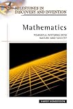 Mathematics: Powerful Patterns into Nature and Society (Milestones in Discovery and Invention)