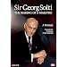 Sir Georg Solti - The Making Of A Maestro