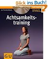 Achtsamkeitstraining (mit CD) (GU Multimedia)