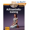 Achtsamkeitstraining (mit CD) (GU Multimedia)
