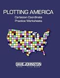 Plotting America: Cartesian Coordinate Practice Worksheets