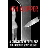 A Question of Privilege (The Judge Ment Series)di Ken Klopper