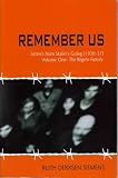Remember Us - Letters from Stalin s Gulag (1930-37) Volume One: The Regehr Family