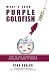 What's Your Purple Goldfish? How to Win Customers and Influence Word of Mouth