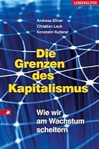 Die Grenzen des Kapitalismus: Wie wir am Wachstum scheitern
