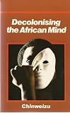 Decolonising the African Mind