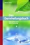 Das Darmheilungsbuch: Gesundheit durch Kolon-Sanierung