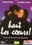 Haut Les Coeurs / Battle Cries (Karin Viard, Laurent Lucas, Claire Wauthion)