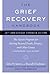 The Grief Recovery Handbook, 20th Anniversary Expanded Edition: The Action Program for Moving Beyond Death, Divorce, and Other Losses including Health, Career, and Faith by James, John W., Friedman, Russell 20th,Anniversary Edition [2009]