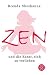 Zen und die Kunst sich zu verlieben (Fischer Taschenbücher Allgemeine Reihe)
