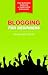 Blogging for Beginners