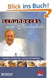 Schuhbecks neue Kochschule: Kochen lernen mit Alfons Schuhbeck
