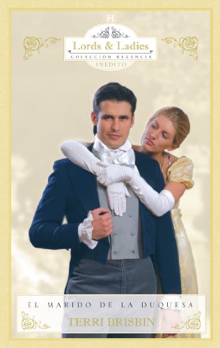 El marido de la duquesa (Coleccionable Regencia) (Spanish Edition)