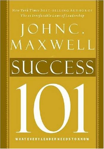 Success 101: What Every Leader Needs to Know