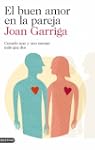 El buen amor en la pareja: Cuando uno...