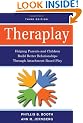 Theraplay: Helping Parents and Children Build Better Relationships Through Attachment-Based Play