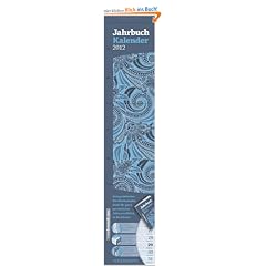 Jahrbuchkalender paisley blue 2012: Erster praktischer Streifenkalender, dann Ihr ganz pers�nlicher Jahresr�ckblick in Buchform