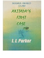 Akitada's First Case (Akitada Mystery Stories)