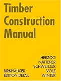Timber Construction Manual (Construction Manuals (englisch)) - 3764370254