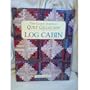 Log Cabin: The Classic American Quilt Collection