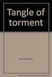 Tangle of torment