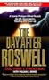 The Day After Roswell [DAY AFTER ROSWELL] [Mass Market Paperback]