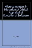 Micro computers in education : a critical evaluation of educational software