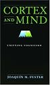 Cortex and Mind: Unifying Cognition