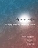 Protocells: Bridging Nonliving and Living Matter