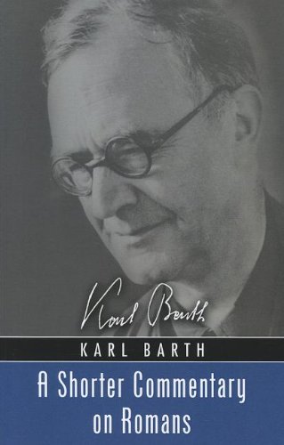 A Shorter Commentary on Romans: