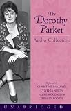 The Dorothy Parker Audio Collection (Unabridged)