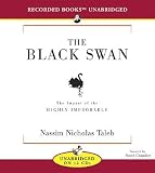 The Black Swan: The Impact of the Highly Improbable [BLACK SWAN 12D]