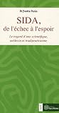 Sida, de l'�chec � l'espoir : Le regard d'une scientifique, m�decin et tradipraticienne