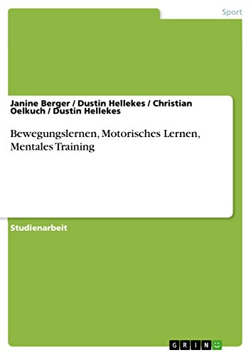 Bewegungslernen, Motorisches Lernen, Mentales Training (German Edition)
