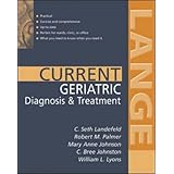 Current Geriatric Diagnosis and Treatment (LANGE CURRENT Series)