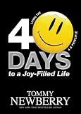 40 Days to a Joy-Filled Life: Living the 4:8 Principle