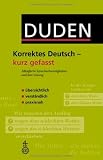 Produkt-Bild: Duden. Korrektes Deutsch - kurz gefasst. Allt&auml;gliche Sprachschwierigkeiten und ihre L&ouml;sung