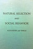 Natural selection and social behavior : recent research and new theory