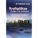 Kraftpl�tze finden und sch�tzen - In Verbindung mit der Erde neue Lebensenergien erschlie�en