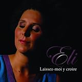 Revue Eli  / Laissez-moi y Croire