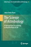 The science of astrobiology : a personal view on learning to read the book of life