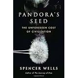 Pandora's Seed: The Unforeseen Cost of Civilization