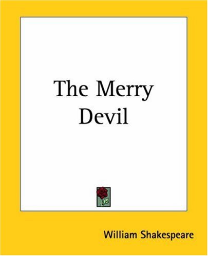 The Merry Devil of Edmonton [with Biographical Introduction]